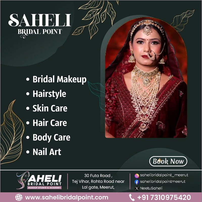 Saheli Bridal Point – Your Perfect Bridal Makeup in Meerut