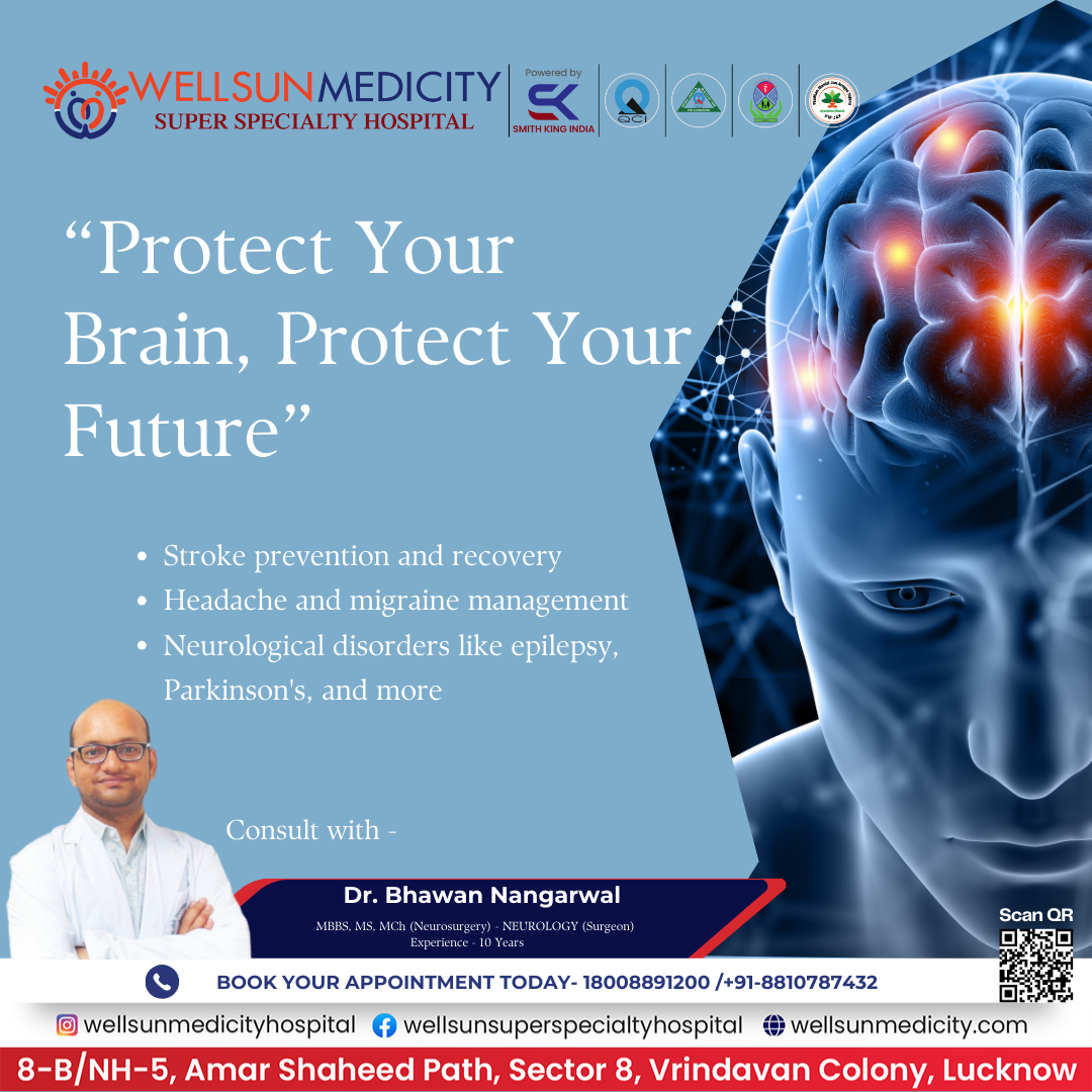 Lucknow Best Neuro Surgery & Trauma Management- Wellsun Medicity