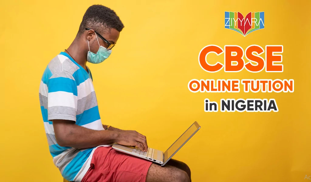 Online Tuition in Lagos Nigeria | For CBSE & IGCSE With All Subjects