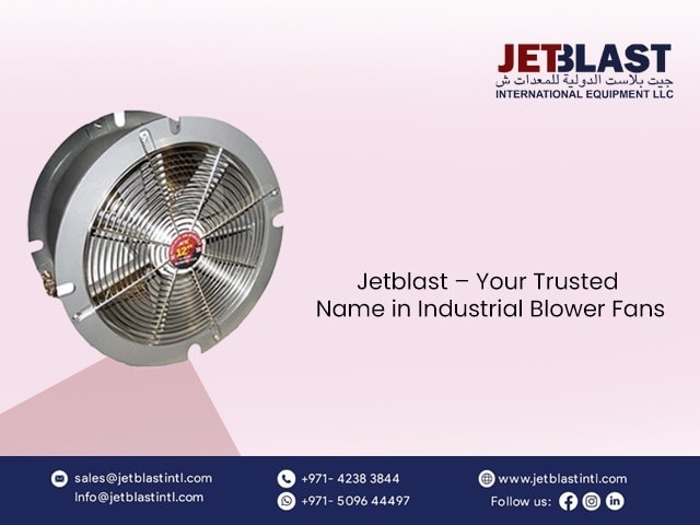 Industrial Blower Fan in Dubai | Jetblast