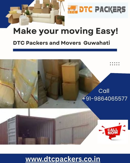 DTC Packers and Movers Guwahati offer reliable services