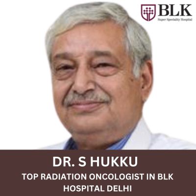 Dr S Hukku Radiation Oncologists in India