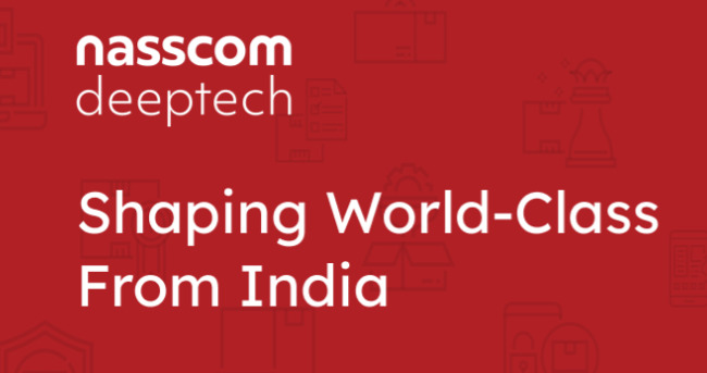 Development of deep tech products!! nasscom