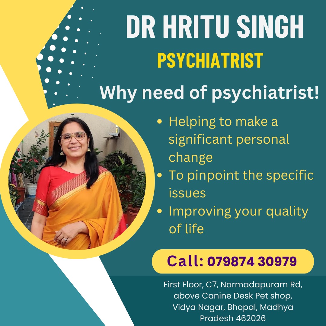 Dr. Hritu Singh: Psychiatric expert guiding positive life changes.