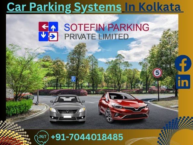 Efficient Sotefin Car Parking Systems in Kolkata - Call Now