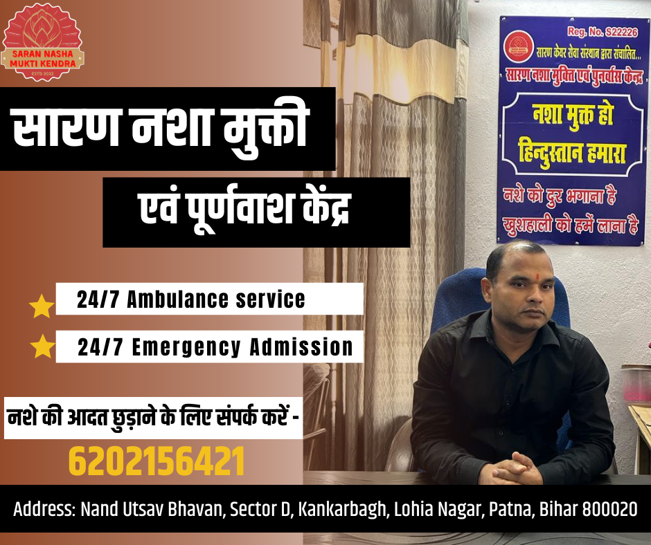 Saran Nasha Mukti Kendra Patna – Best Deaddiction Centre