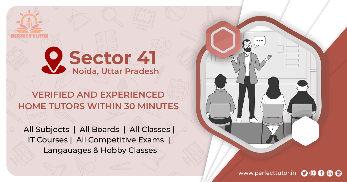 Find Home and online tutors in Sector 41, Noida