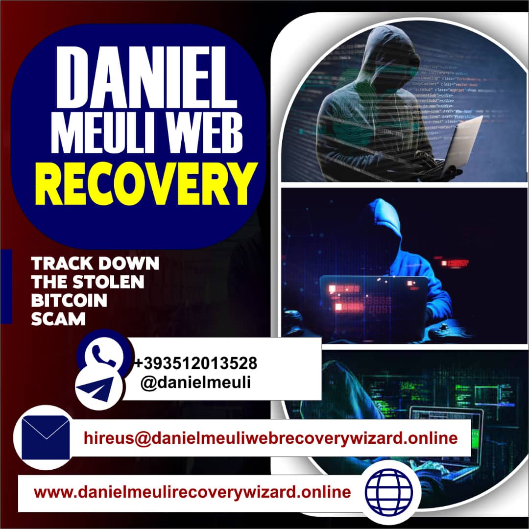 CRYPTOCURRENCY FRAUD RECOVERY HACKER  HIRE DANIEL  MEULI WEB RECOVERY