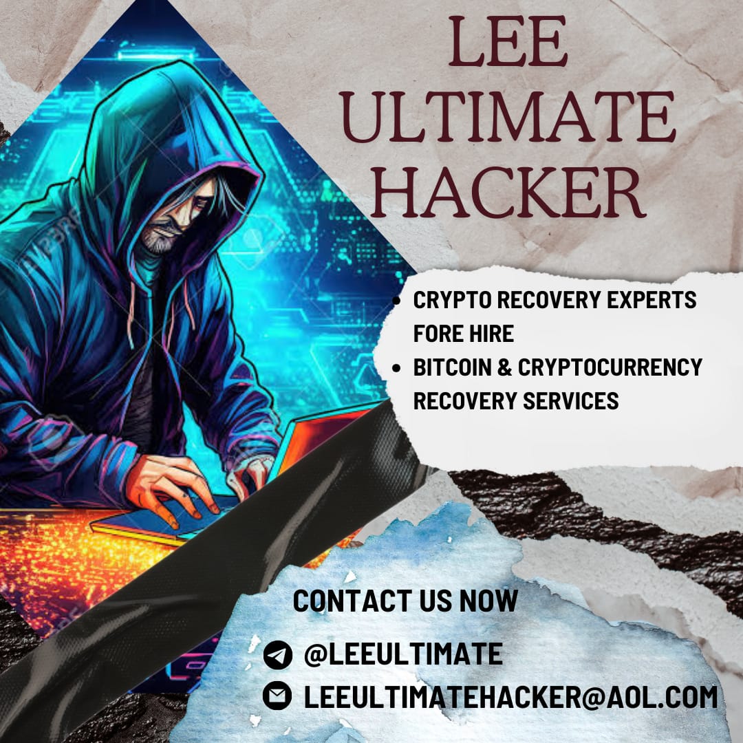 LEE ULTIMATE HACKER HELPED ME RECOVERY MY STOLEN BITCOIN LOST TO FAKE INVESTMENT