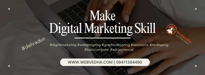 Digital Marketing Course in Dehradun | Webvedha Institute