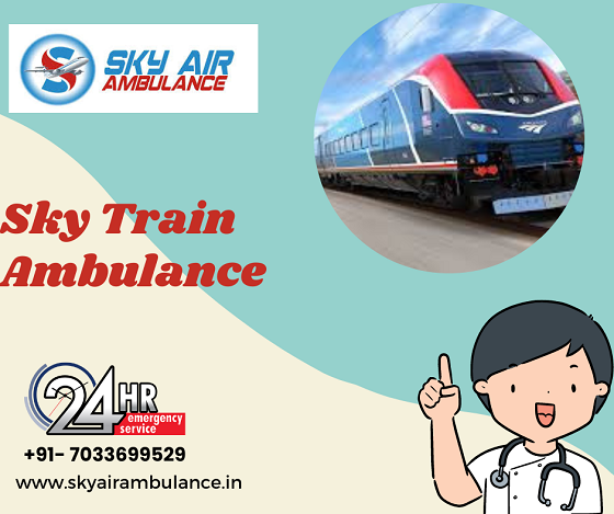 Use Sky Train Ambulance Service in Delhi For Proper  Patient Care 24/7 Hour