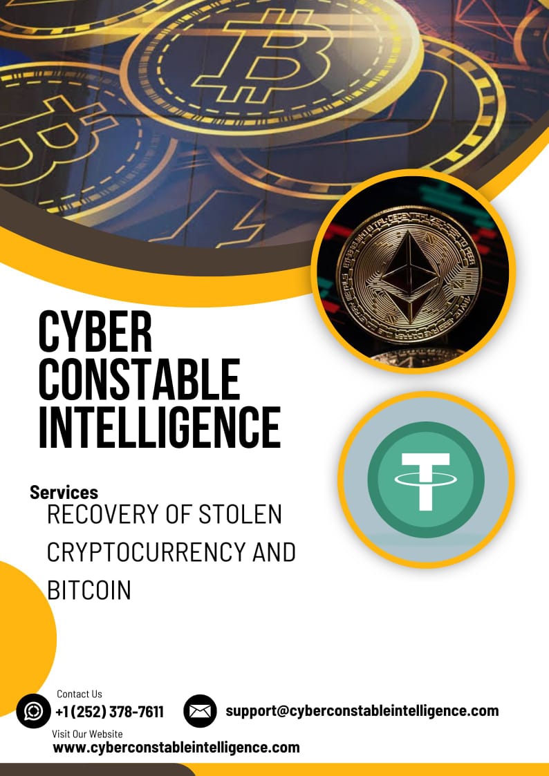 TRUSTED BITCOIN AND ETH/USDT RECOVERY EXPERT CONSULT CYBER CONSTABLE INTELLIGENCE