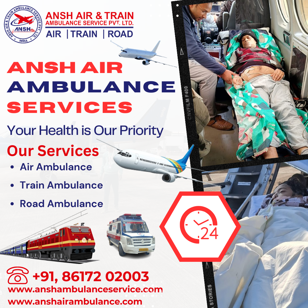 Ansh Air Ambulance Service in Ranchi - Patient Move with Advanced Facilities
