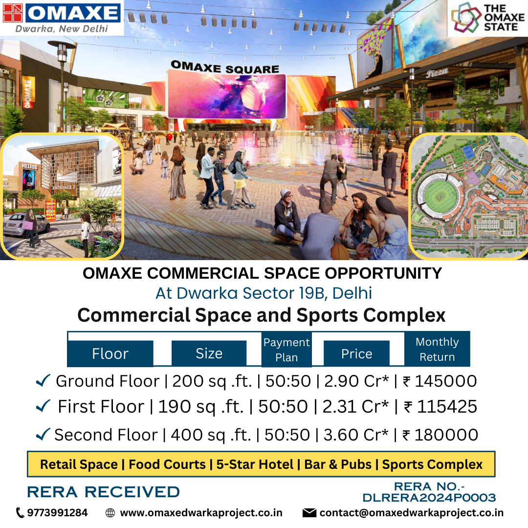 Omaxe Dwarka is not just a commercial project