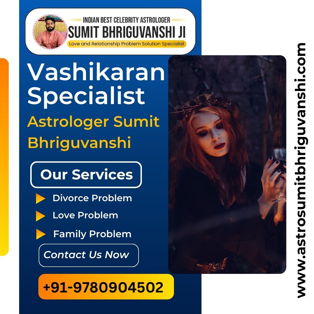 Top Vashikaran Specialist Astrologer in Delhi for Effective Love and Relationship Solutions