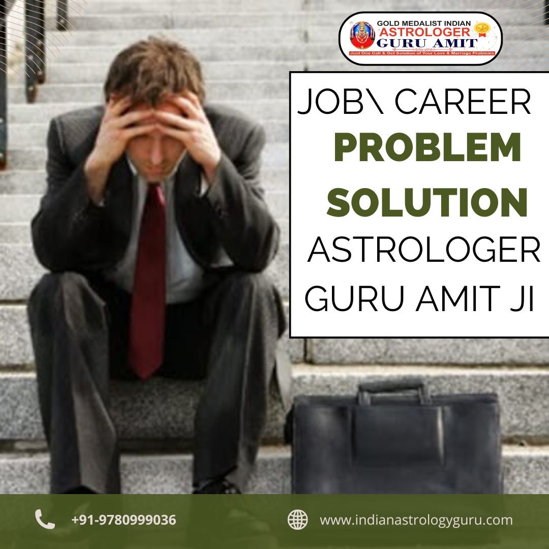 Effective Job Problem Solution by Astrologer