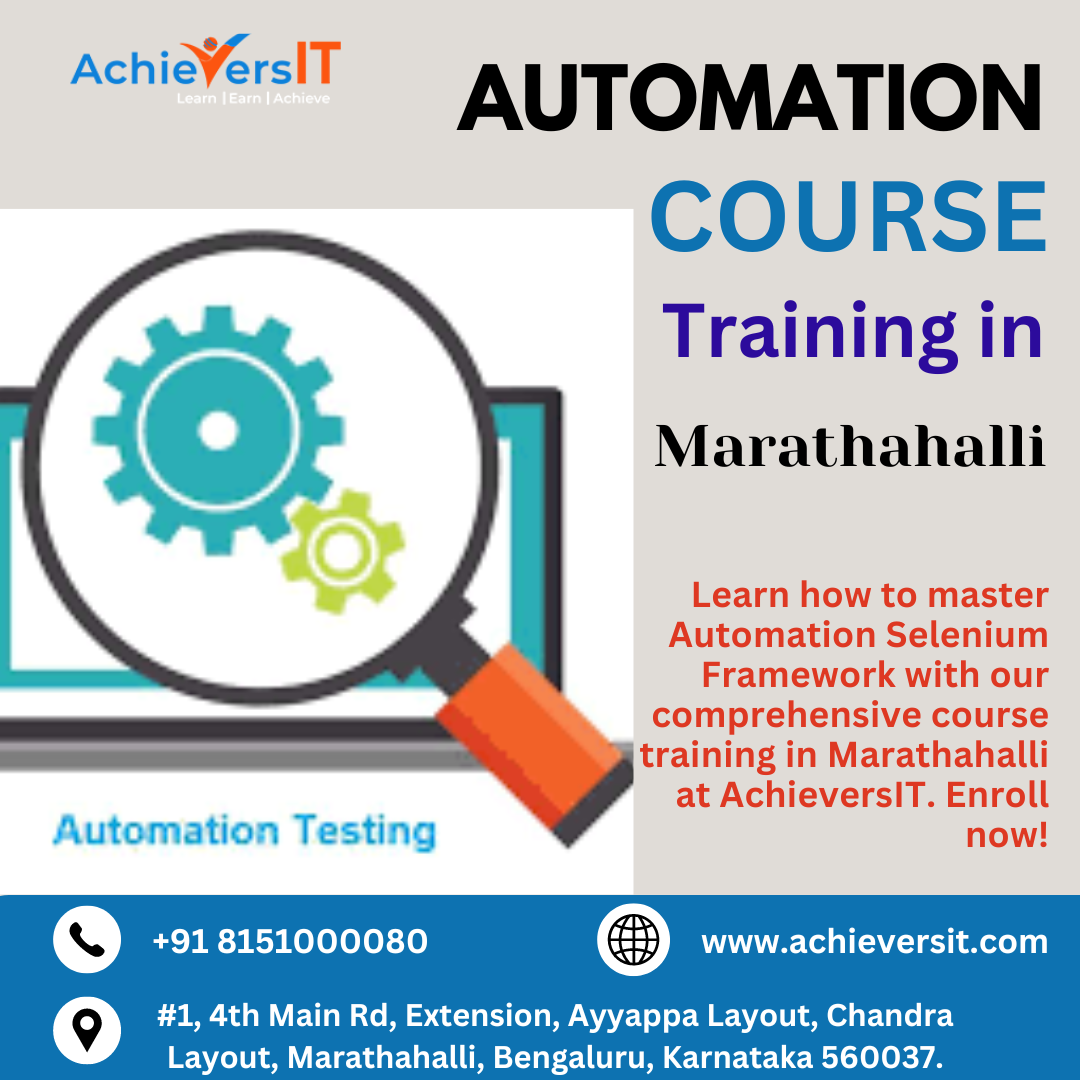 Automation Course Training in Marathahalli - AchieversIT