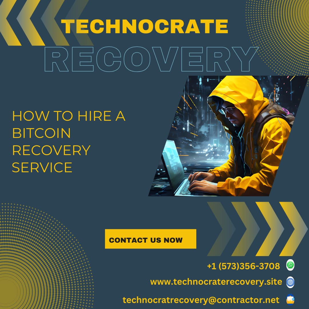 CYBER SECURITY SPECIALIST-BITCOIN RECOVERY EXPERT-HIRE TECHNOCRATE RECOVERY