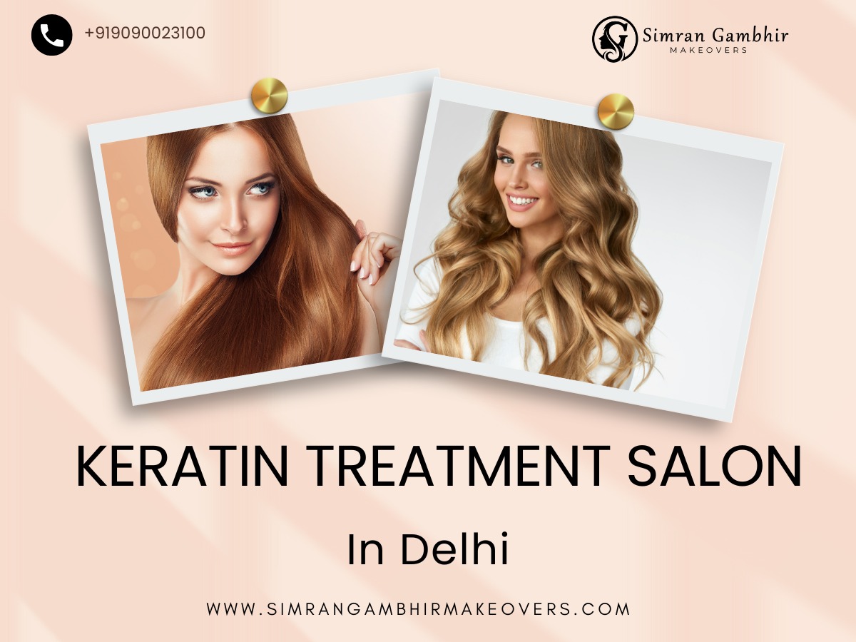 Keratin Treatment salon in Delhi | best keratin treatment
