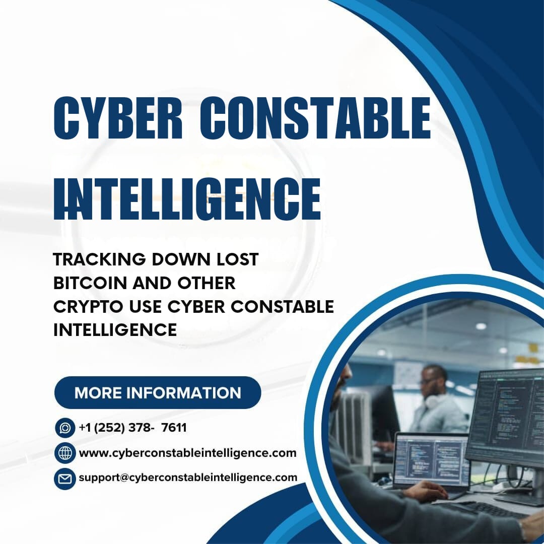 HIRE THE BEST CRYPTO ASSETS RECOVERY EXPERT; VISIT CYBER CONSTABLE INTELLIGENCE