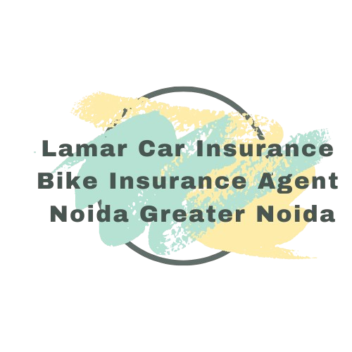 Lamar Car Insurance Bike Insurance Agent Noida Greater Noida