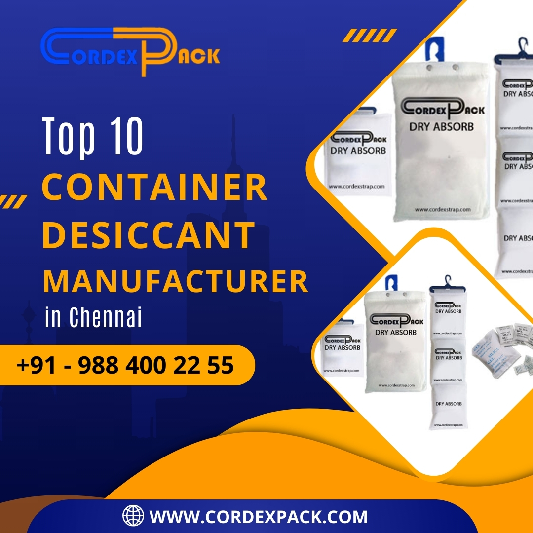 Top 10 Container Desiccant Manufacturer in Chennai
