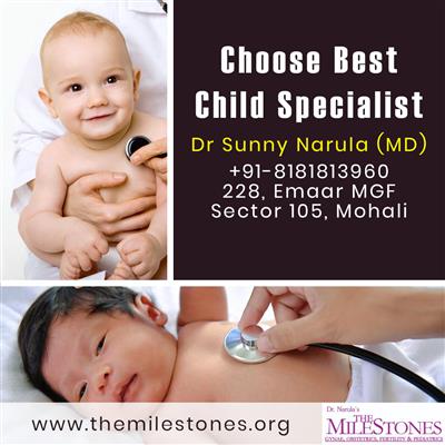 the milestones.org | dr. sunny narula - best pediatrician in mohali | child specialist in chandigarh