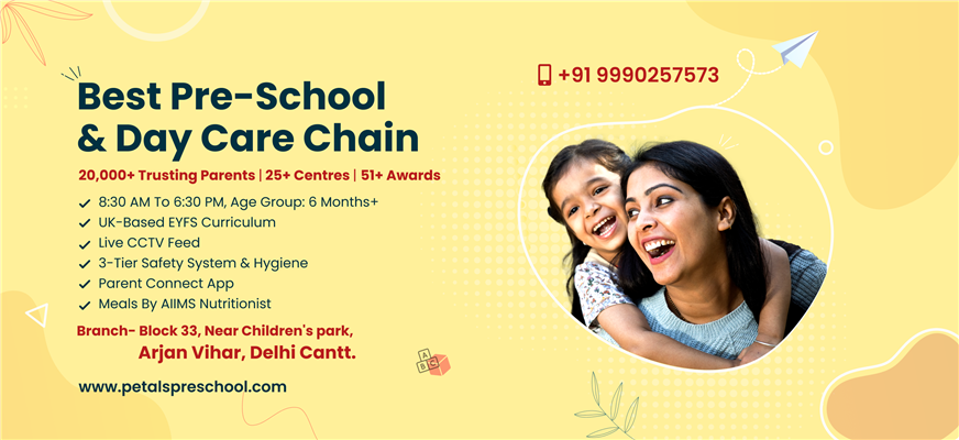 petals preschool and daycare creche arjan vihar, delhi cantt