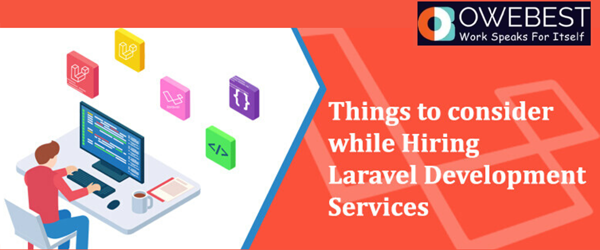 things to consider when hiring dedicated laravel developers