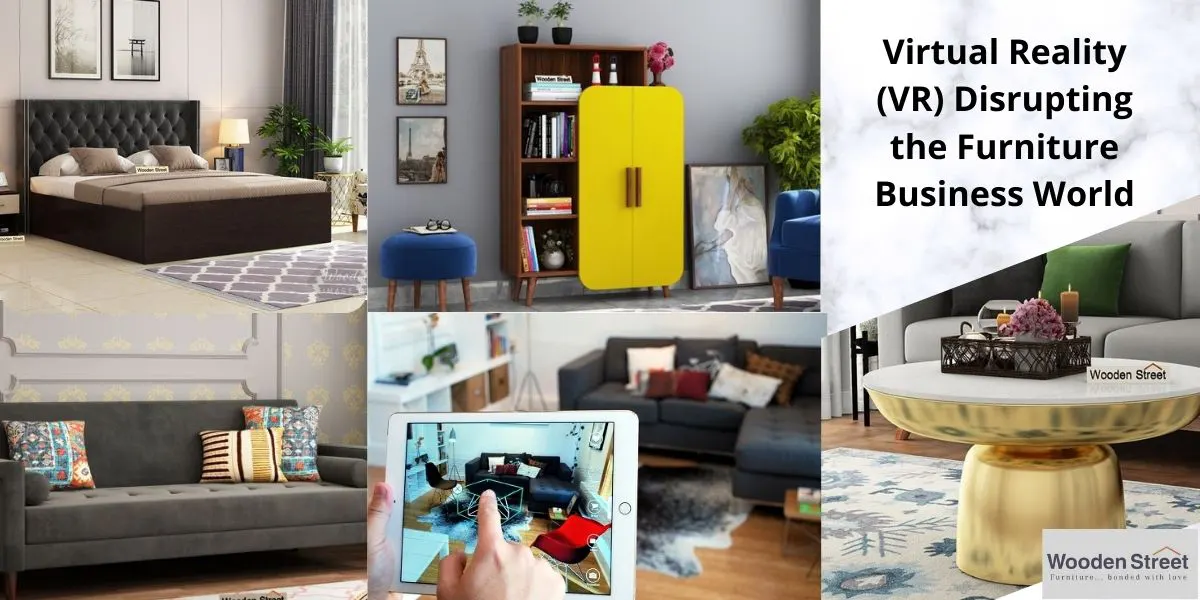 how virtual reality (vr) disrupting the furniture business world?