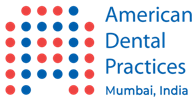 american dental practices | dental health in mumbai