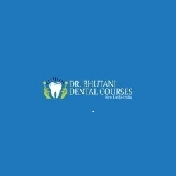 dr bhutani dental courses | dentists in delhi