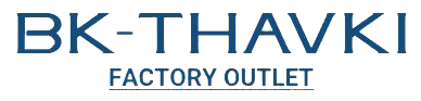 BK-THAVKI FACTORY OUTLET