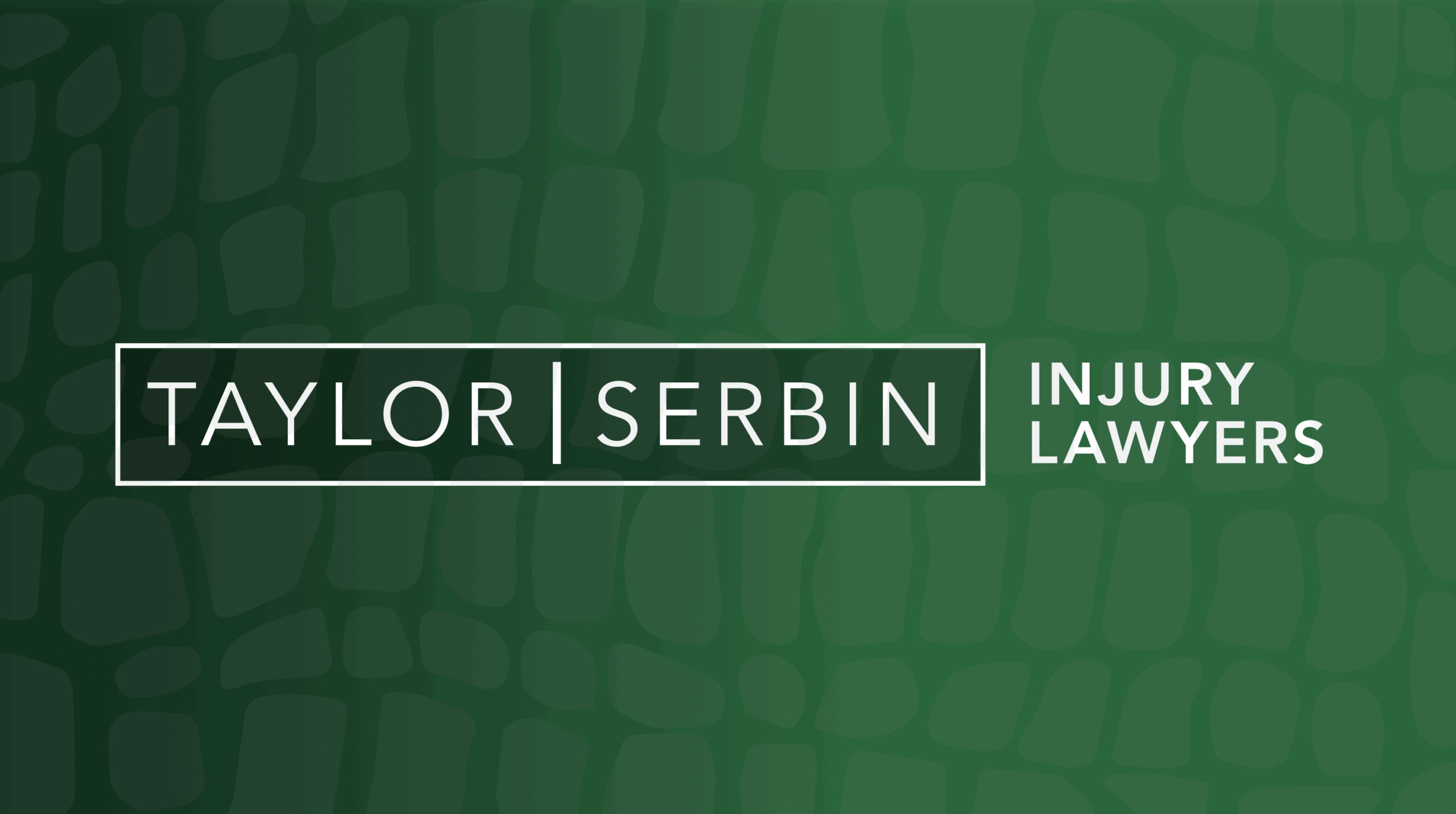 TAYLOR | SERBIN INJURY LAWYERS