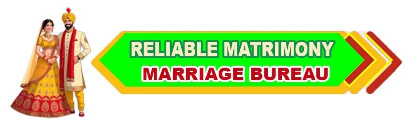 RELIABLE MATRIMONY MARRIAGE BUREAU