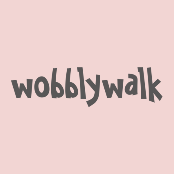 WOBBLY WALK